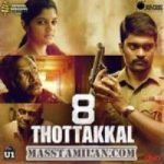 8 Thottakkal Songs Download