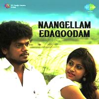 Naangellam Edagoodam masstamilan mp3