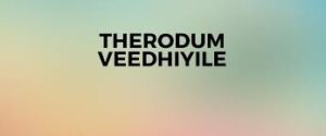 Therodum Veedhiyilay Tamil Movie Latest Album Songs