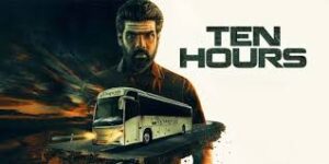 Ten Hours Tamil Latest Movie Album Songs